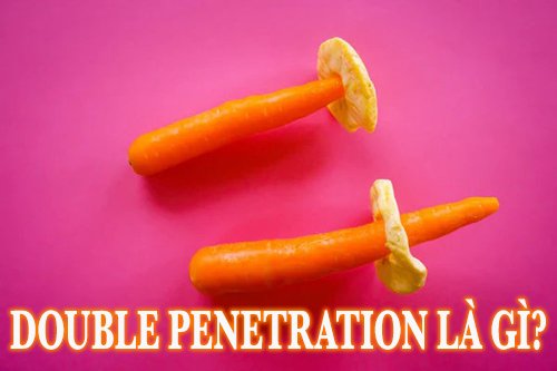 Double Penetration là gì